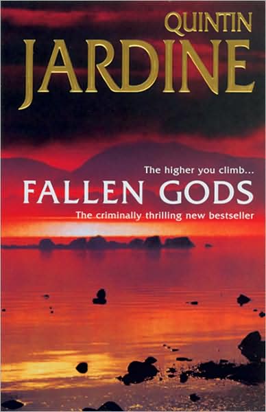 Cover for Quintin Jardine · Fallen Gods (Bob Skinner series, Book 13): An unmissable Edinburgh crime thriller of intrigue and secrets - Bob Skinner (Paperback Book) [New Ed edition] (2004)