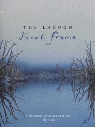 Cover for Janet Frame · The Lagoon: A Collection of Short Stories (Paperback Book) [New edition] (1997)