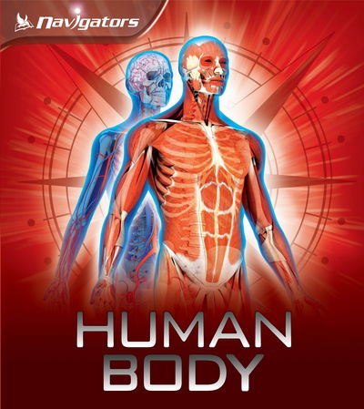 Navigators: Human Body - Navigators - Miranda Smith - Books - Pan Macmillan - 9780753439890 - December 17, 2015