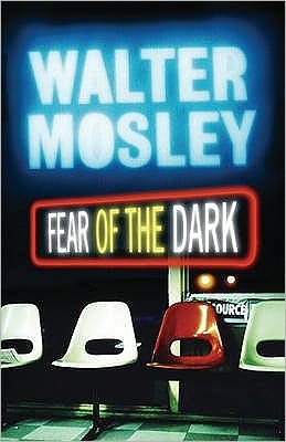 Cover for Walter Mosley · Fear of the Dark: Fearless Jones 3 - Fearless Jones mysteries (Pocketbok) (2008)
