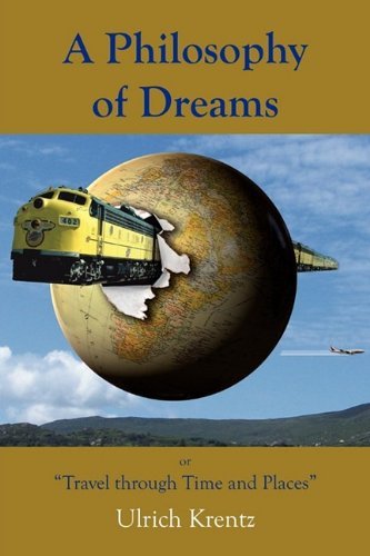 Cover for Ulrich Krentz · A Philosophy of Dreams or Travels Through Times and Places (Paperback Book) (2009)