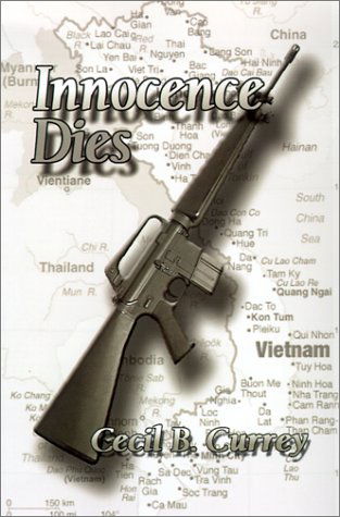 Cover for Cecil Barr Currey · Innocence Dies: a Viet Nam War Novel (Hardcover Book) (2001)