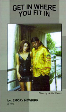 Cover for Emory Newkirk · Get in Where You Fit in (Paperback Book) (2001)