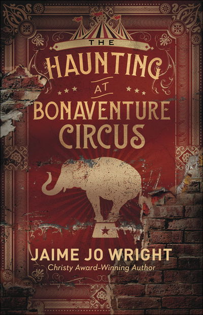 Cover for Jaime Jo Wright · The Haunting at Bonaventure Circus (Pocketbok) (2020)