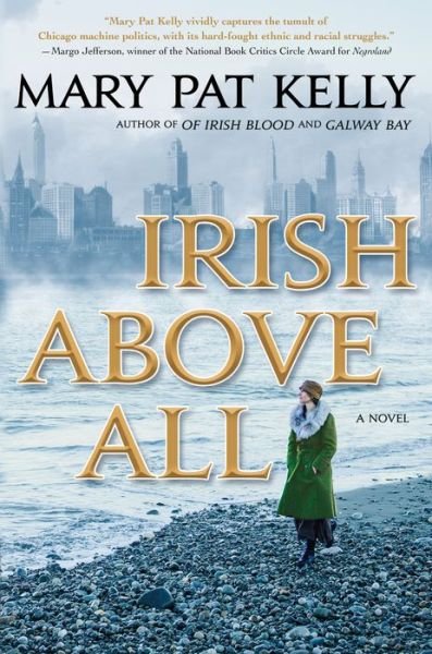 Cover for Mary Pat Kelly · Irish Above All: A Novel - Of Irish Blood (Paperback Bog) (2020)