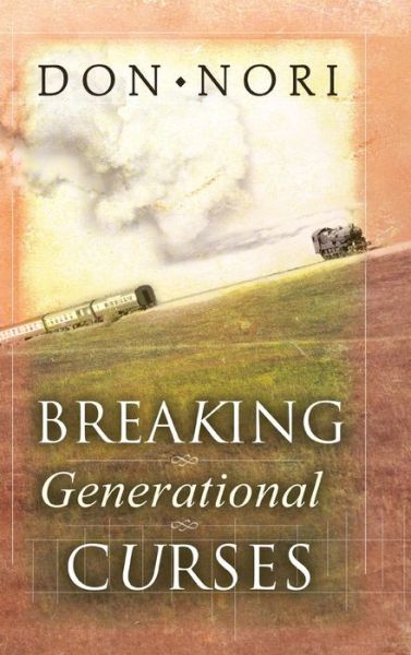 Cover for Don Nori · Breaking Generational Curses (Hardcover Book) (2018)