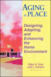 Cover for Ellen D Taira · Aging in Place: Designing, Adapting, and Enhancing the Home Environment (Paperback Book) (2000)