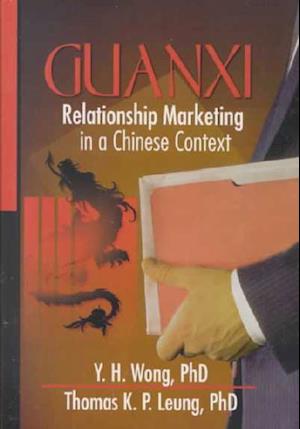 Cover for Erdener Kaynak · Guanxi: Relationship Marketing in a Chinese Context (Inbunden Bok) (2001)