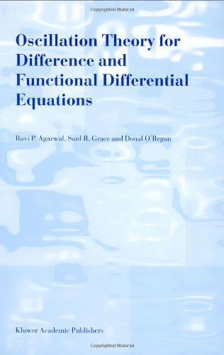 Cover for Ravi P. Agarwal · Oscillation Theory for Difference and Functional Differential Equations (Gebundenes Buch) (2000)