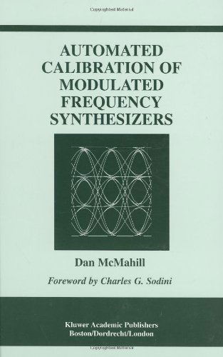 Cover for Dan Mcmahill · Automated Calibration of Modulated Frequency Synthesizers - the Springer International Series in Engineering and Computer Science (Hardcover Book) (2001)