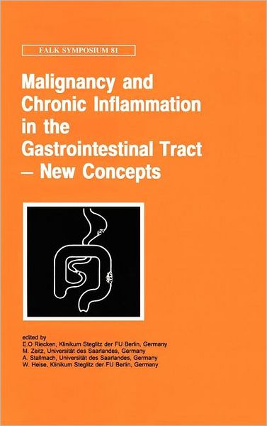 Cover for Falk Symposium · Malignancy and Chronic Inflammation in the Gastrointestinal Tract - New Concepts - Falk Symposium (Hardcover Book) [1995 edition] (1995)