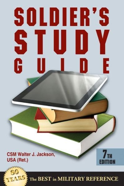 Cover for Jackson USA (Ret.), Walter J. · Soldier'S Study Guide (Paperback Bog) [7 Revised edition] (2013)