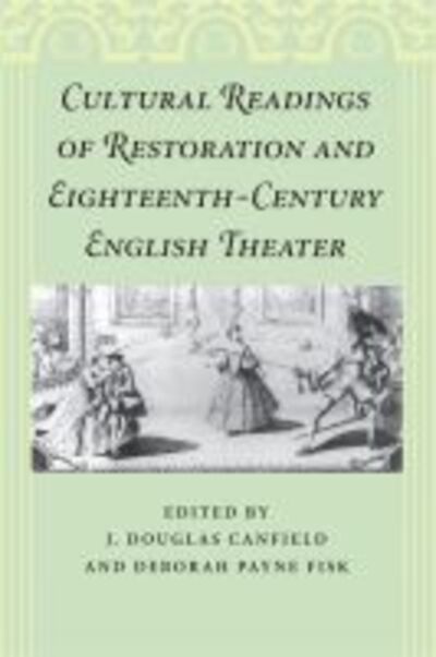 Cover for Douglas J Canfield · Cultural Readings of Restoration and Eighteenth-Century English Theater (Paperback Book) (2010)