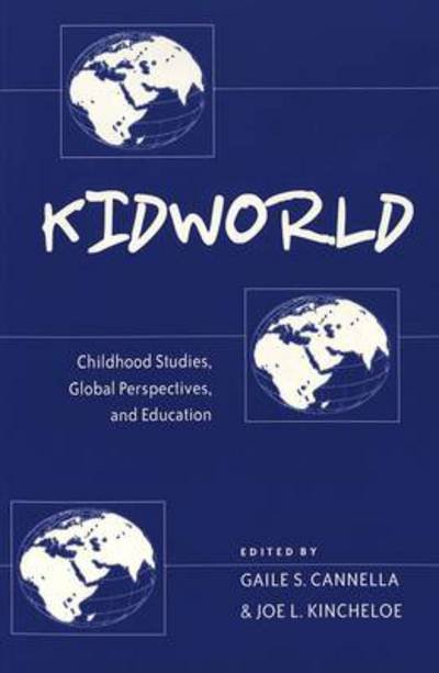 Cover for Kidworld: Childhood Studies, Global Perspectives, and Education - Rethinking Childhood (Taschenbuch) (2002)