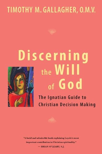 Cover for Gallagher, Timothy M., OMV · Discerning the Will of God: An Ignatian Guide to Christian Decision Making (Paperback Book) (2009)