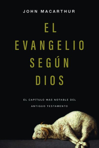 Cover for John MacArthur · El Evangelio Segun Dios (Paperback Book) (2018)