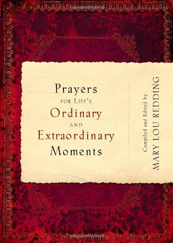 Prayers for Lifes Ordinary and Extraordinary Mome - Mary Lou Redding - Books - Upper Room - 9780835810890 - November 2, 2020