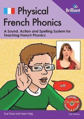 Cover for Sue Cave · Physical French Phonics, 2nd edition  (Book and CD-Rom): A Tried and Tested System for Teaching French Phonics (Book) [2 Revised edition] (2018)