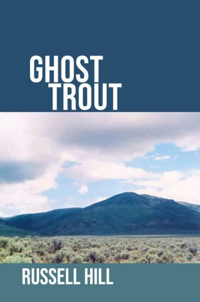 Cover for Russell Hill · Ghost Trout (Paperback Book) (2019)