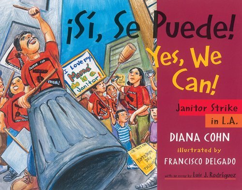 Cover for Diana Cohn · ¡si, Se Puede! / Yes, We Can!: Janitor Strike in L.a. (Paperback Book) [English And Spanish, Bilingual edition] (2009)