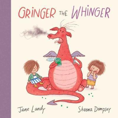 Cover for Sheena Dempsey · Gringer the Whinger (Hardcover Book) (2017)