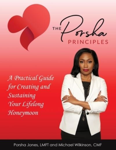 Cover for Leadership Strategieds Publishing · The Porsha Principles (Paperback Book) (2022)