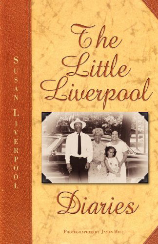 Cover for Susan Diane Liverpool · The Little Liverpool Diaries (Paperback Book) (2010)