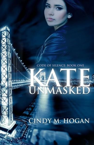 Cover for Cindy M Hogan · Kate Unmasked (Pocketbok) (2015)