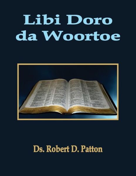 Cover for Robert D Patton · Libi Doro Da Woortoe (Paperback Book) (2015)