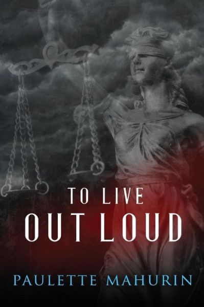 Cover for Paulette Mahurin · To Live out Loud (Paperback Book) (2015)