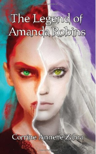 Cover for Corrine Annette Zahra · The Legend of Amanda Robins (Paperback Book) (2014)