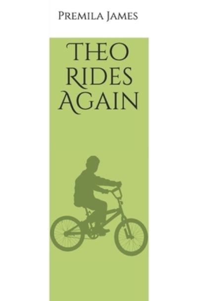 Cover for Premila James · Theo Rides Again (Paperback Book) (2019)