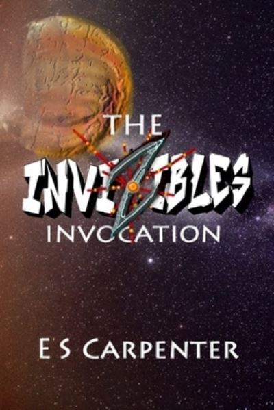 Cover for E S Carpenter · The Invizibles (Paperback Book) (2018)