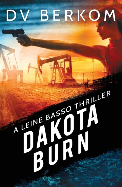 Cover for D.V. Berkom · Dakota Burn (Paperback Book) (2019)