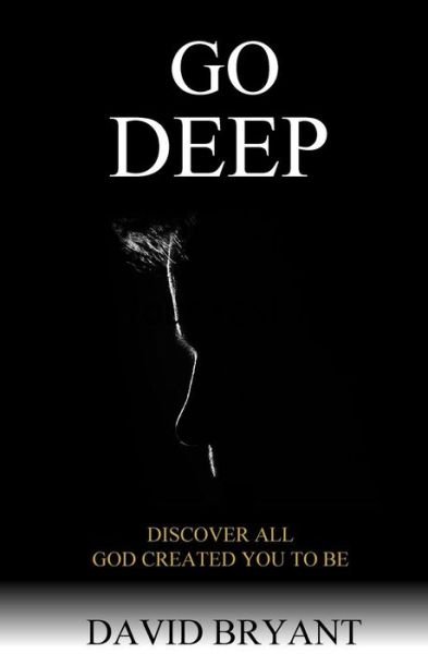 Cover for David Bryant · Go Deep (Pocketbok) (2019)