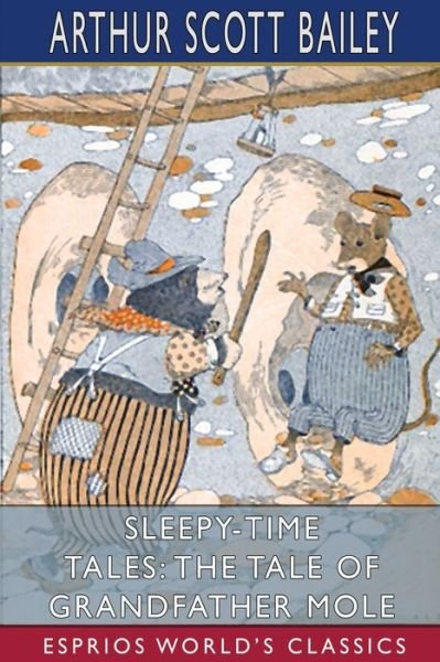 Sleepy-Time Tales - Arthur Scott Bailey - Böcker - Blurb - 9781006374890 - 20 mars 2024