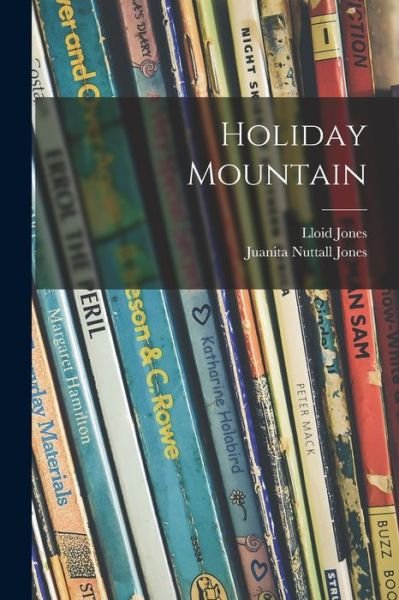 Cover for Lloid 1908- Jones · Holiday Mountain (Pocketbok) (2021)