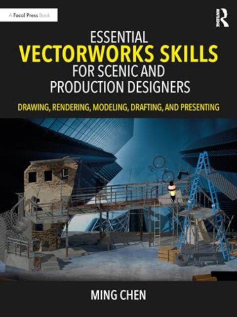 Cover for Ming Chen · Essential Vectorworks Skills for Scenic and Production Designers: Drawing, Rendering, Modeling, Drafting, and Presenting (Taschenbuch) (2024)