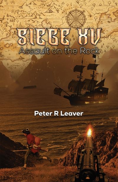 Peter R Leaver · Siege XV: Assault on the Rock (Inbunden Bok) (2024)