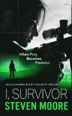 Cover for Steven Moore · The I, Survivor: When Prey Becomes Predator (Paperback Bog) (2025)