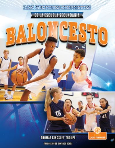 Baloncesto - Thomas Kingsley Troupe - Books - Crabtree Branches - 9781039648890 - September 1, 2022