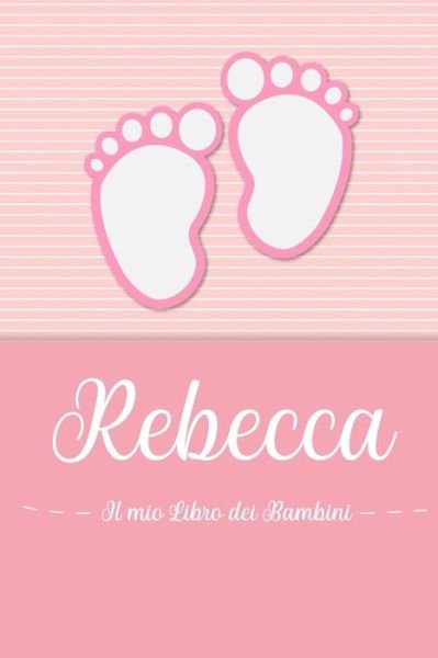 Cover for En Lettres Bambini · Rebecca - Il mio Libro dei Bambini (Paperback Bog) (2019)
