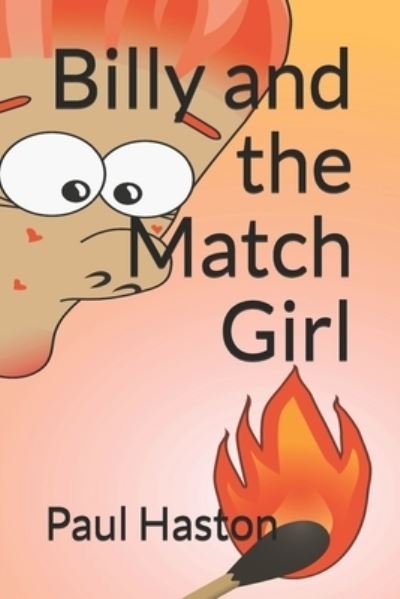 Cover for Paul Haston · Billy and the Match Girl (Taschenbuch) (2019)