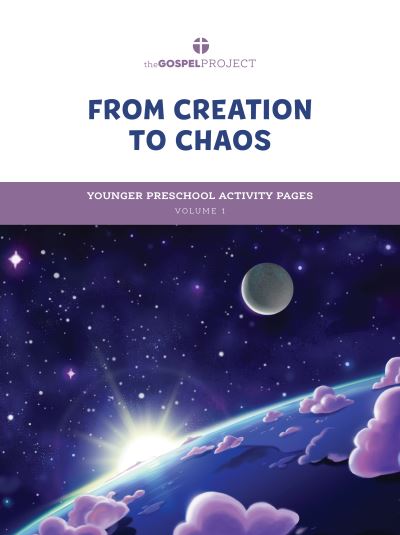 Cover for Lifeway Kids · The Gospel Project for Preschool : Younger Preschool Activity Pages - Volume 1 : From Creation to Chaos Genesis (Paperback Book) (2021)