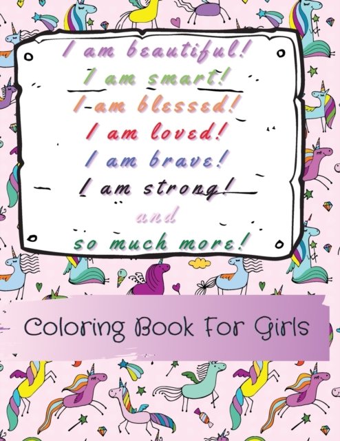 Cover for Power Of Gratitude · I am beautiful, smart, blessed, loved, brave, strong! and so much more! A Coloring Book for Girls (Paperback Bog) (2021)
