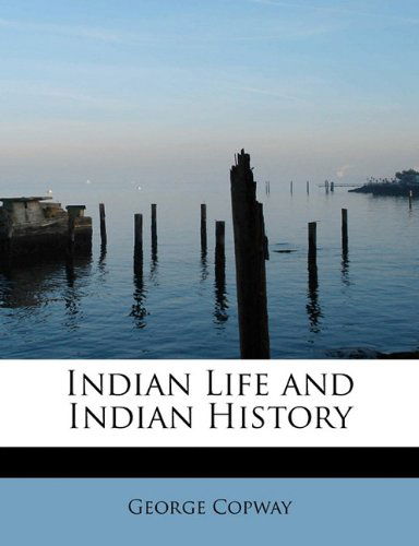 Cover for George Copway · Indian Life and Indian History (Paperback Book) (2011)