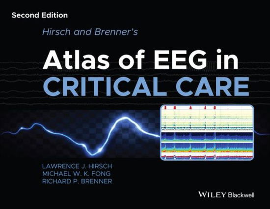 Cover for Hirsch, Lawrence J. (Yale University School of Medicine New Haven, CT, USA) · Hirsch and Brenner's Atlas of EEG in Critical Care (Hardcover Book) (2022)