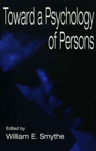 Cover for William Ellsworth Smythe · Toward A Psychology of Persons (Pocketbok) (2015)