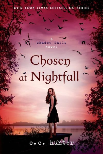 Chosen at Nightfall - A Shadow Falls Novel - C. C. Hunter - Bøger - Griffin Publishing - 9781250012890 - 23. april 2013