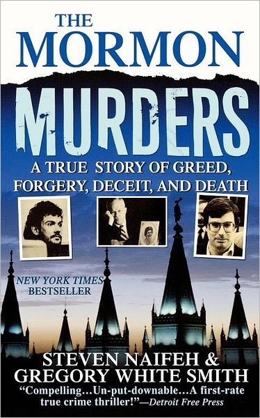 The Mormon Murders - Steven Naifeh - Kirjat - St. Martin\'s Griffin - 9781250025890 - tiistai 5. huhtikuuta 2005